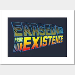 Erased From Existence Posters and Art